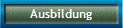 Ausbildung